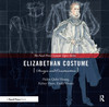 Elizabethan Costume Design and Construction