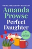 Perfect Daughter: A heart-wrenching and emotional story of love and family from the multimillion copy bestseller