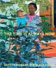 Time is Always Now