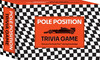 Pole Position Trivia Game