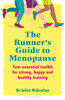 The Runner's Guide to Menopause: Your essential toolkit for strong, happy and healthy training