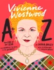 Vivienne Westwood A to Z
