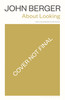 About Looking: with a new introduction by Tom Overton
