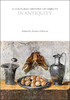 A Cultural History of Objects in Antiqui