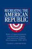 Recreating the American Republic