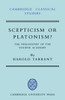 Scepticism or Platonism?