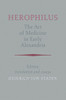 Herophilus: The Art of Medicine in Early Alexandria