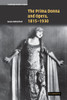 The Prima Donna and Opera, 1815-1930