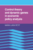 Control Theory and Dynamic Games in Economic Policy Analysis