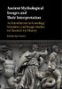 Ancient Mythological Images and their Interpretation