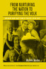 From Nurturing the Nation to Purifying the Volk