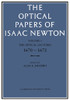 The Optical Papers of Isaac Newton