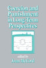 Coercion and Punishment in Long-Term Perspectives