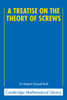 A Treatise on the Theory of Screws