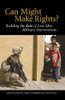 Can Might Make Rights?
