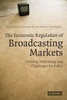 The Economic Regulation of Broadcasting Markets