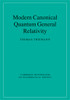 Modern Canonical Quantum General Relativity