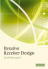 Iterative Receiver Design
