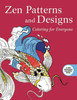 Zen Patterns and Designs: Coloring for Everyone