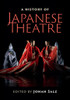 A History of Japanese Theatre