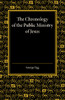 The Chronology of the Public Ministry of Jesus