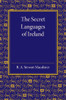 The Secret Languages of Ireland