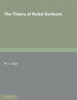 The Theory of Ruled Surfaces