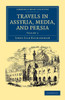 Travels in Assyria, Media, and Persia