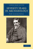Seventy Years in Archaeology