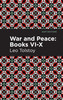 War and Peace Books  VI - X