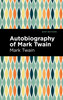 Autobiography of Mark Twain