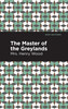 The Master of the Greylands