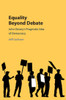 Equality Beyond Debate