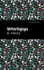Whirligigs