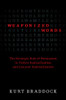 Weaponized Words