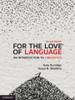 For the Love of Language