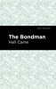 The Bondman