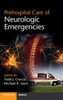 Prehospital Care of Neurologic Emergencies