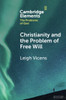 Christianity and the Problem of Free Will