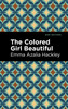 The Colored Girl Beautiful