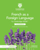 Cambridge IGCSE(TM) French as a Foreign Language Coursebook with Audio CDs (2) and Digital Access (2 Years)