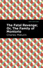 The Fatal Revenge; Or, The Family of Montorio