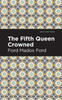 The Fifth Queen Crowned