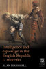 Intelligence and espionage in the English Republic c. 160060