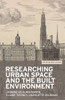 Researching urban space and the built environment
