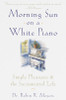 Morning Sun on a White Piano