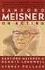 Sanford Meisner On Acting