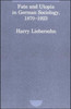 Fate and Utopia in German Sociology, 1870-1923