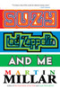 Suzy, Led Zeppelin, and Me