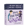 Train Your Mind Like a Ninja